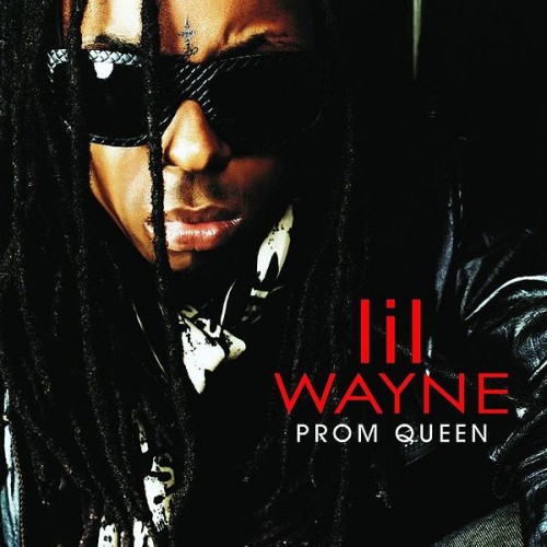 Lil' Wayne – Prom Queen Lyrics MP3 Song Download | The Hype Factor // Your 