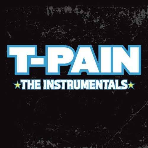 T-Pain The Instrumentals T-Pain The Instrumentals