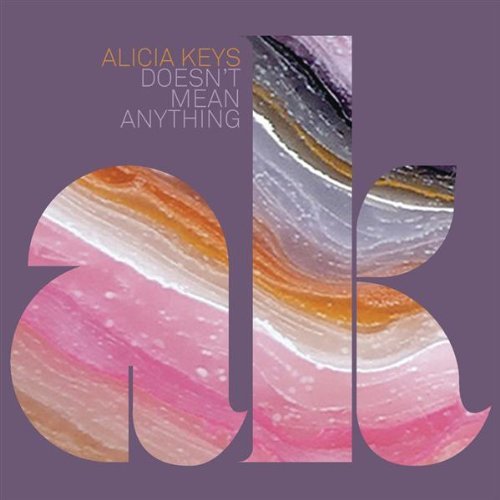 Alicia Keys - Doesnt Mean Anything