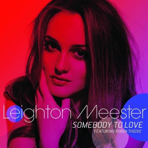Leighton Meester - Somebody To Love
