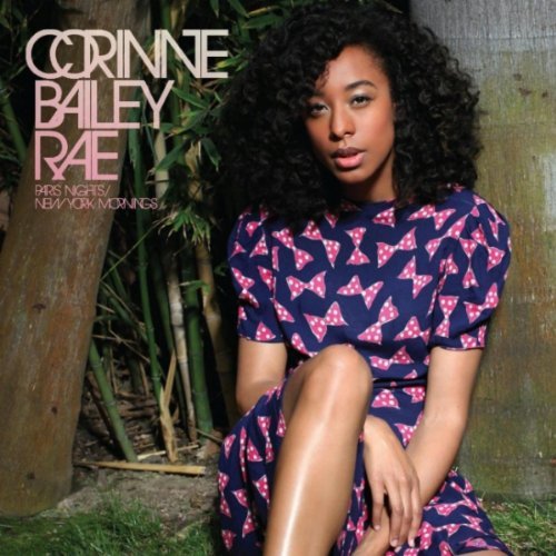Corinne Bailey Rae Paris Nights New York Mornings