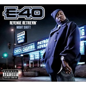 E-40 Revenue Retrievin Night Shift