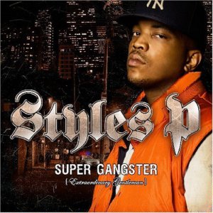 Styles P – Super Gangster Extraordinary Gentleman