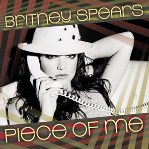 Britney Spears – ‘Piece of Me’