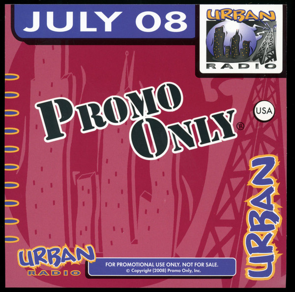 Promo Only: Urban Radio July 2008