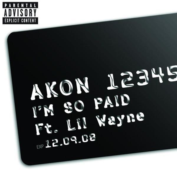 Akon feat. Lil’ Wayne – I’m So Paid