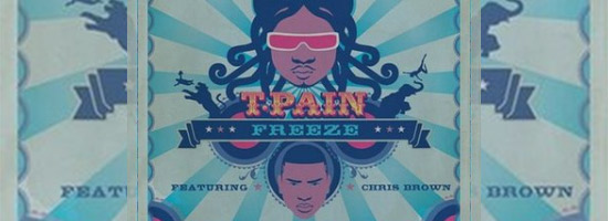T-Pain feat. Chris Brown – Freeze