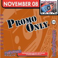 Promo Only: Mainstream Radio November 2008