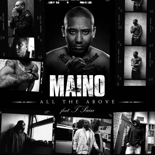 Maino, T-Pain – ‘All The Above’