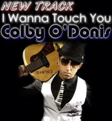 Colby O’Donis – I Wanna Touch You
