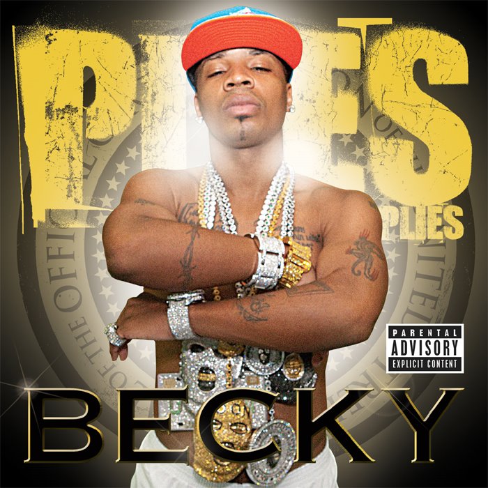 Plies – Becky