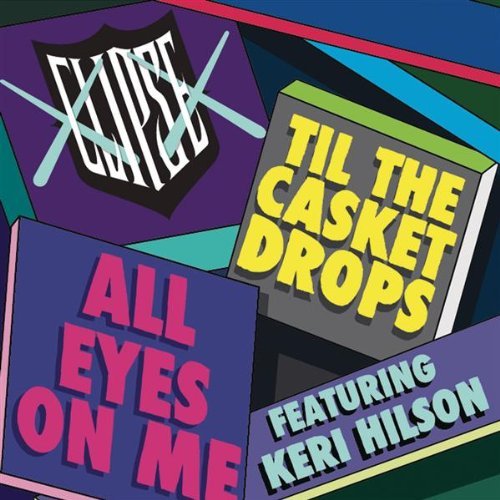 Clipse All Eyes On Me feat Keri Hilson