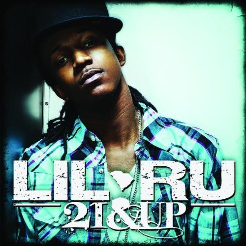 Lil Ru 21 and Up