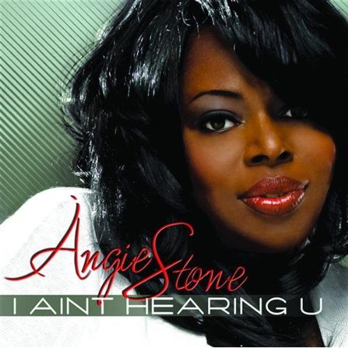 Angie Stone - I Aint Hearing U