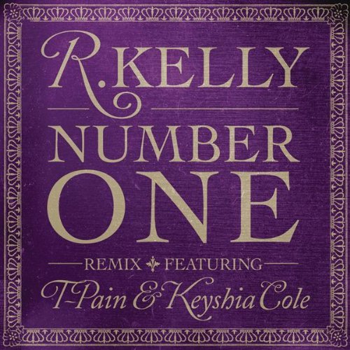 R Kelly Number One Remix