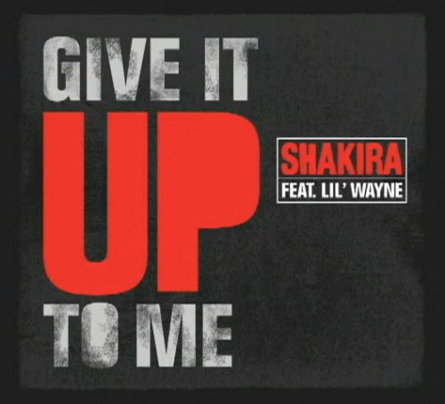 Shakira-Give-It-Up-To-Me-feat-Lil-Wayne-single-cover