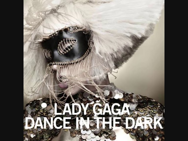 Lady Gaga – Dance In The Dark