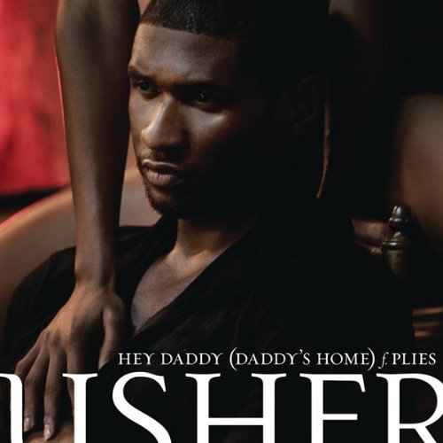 Usher feat. Plies – Hey Daddy (Daddy’s Home)