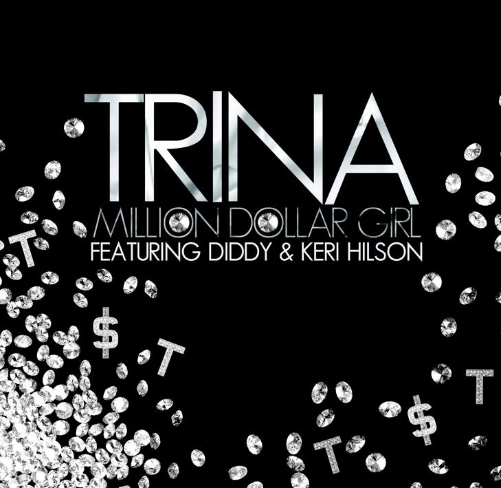 Trina feat. Diddy & Keri Hilson – Million Dollar Girl