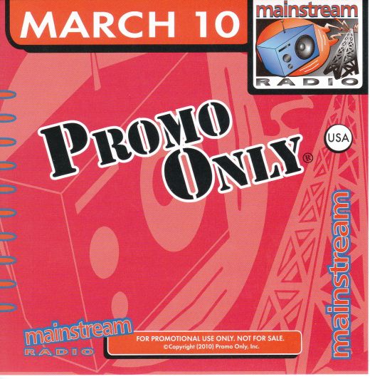 Promo Only: Mainstream Radio March 2010