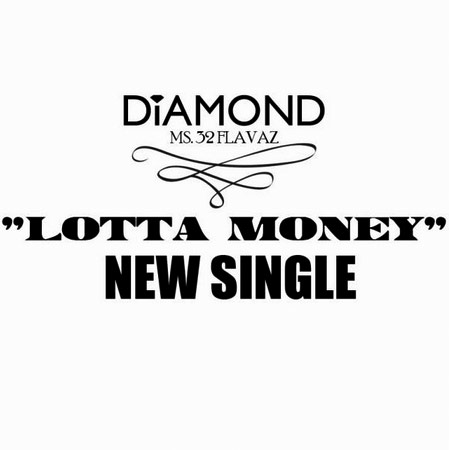 Diamond – Lotta Money