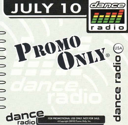 Promo Only: Dance Radio July 2010