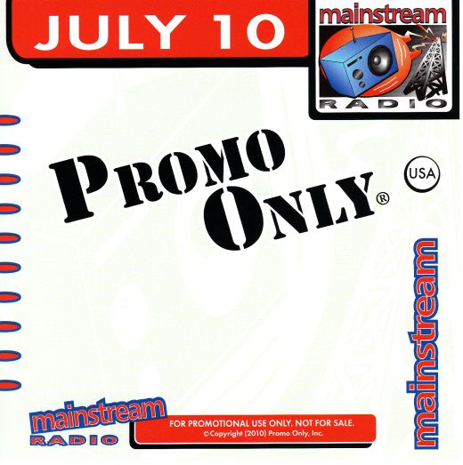 Promo Only: Mainstream Radio July 2010