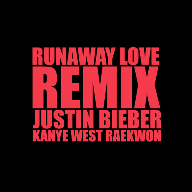 Justin Bieber – Runaway Love (Remix) feat. Raekwon & Kanye West