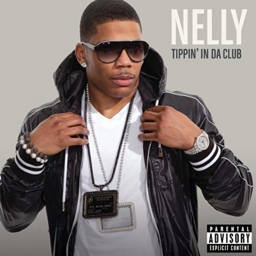 Nelly – Tippin’ In Da Club