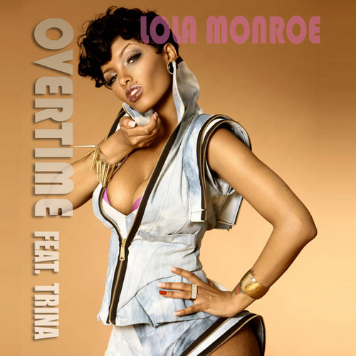 Lola Monroe feat. Trina – Overtime