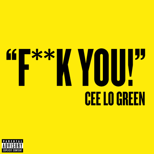 Cee Lo Green – Fuck You!