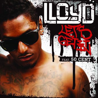 Lloyd feat. 50 Cent – Let’s Get It In