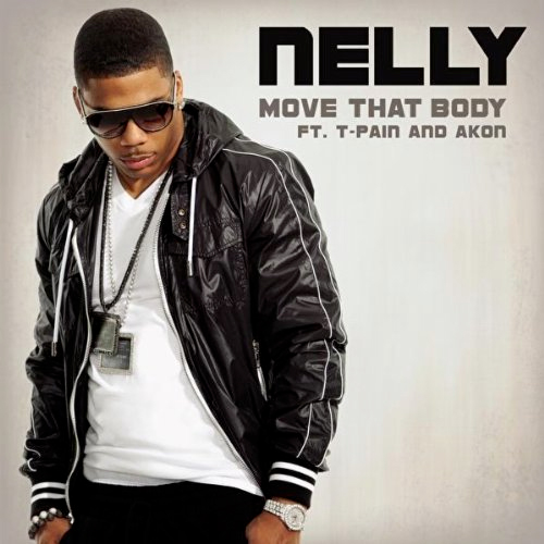 Nelly feat. T-Pain and Akon – Move That Body