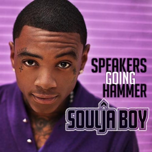 Soulja Boy – Speakers Going Hammer