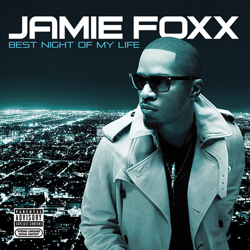 Album Cover + Tracklist: Jamie Foxx – Best Night of My Life