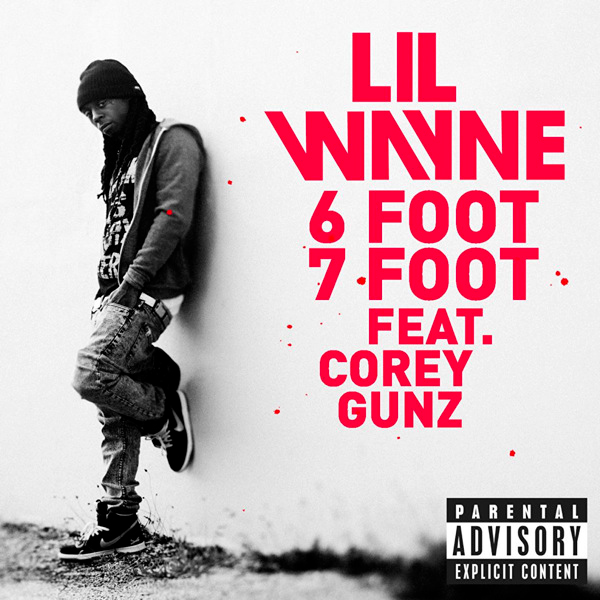 Lil’ Wayne feat. Cory Gunz – 6 Foot 7 Foot