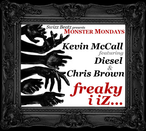 Kevin McCall feat. Chris Brown & Diesel – Freaky I Iz