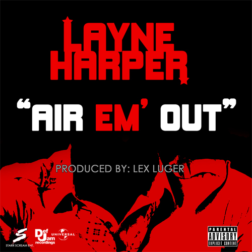 Layne Harper – Air Em Out