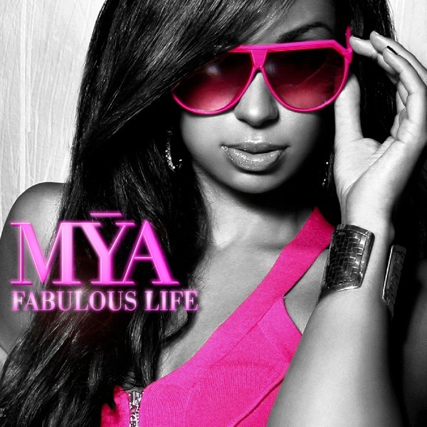 Mya – Fabulous Life