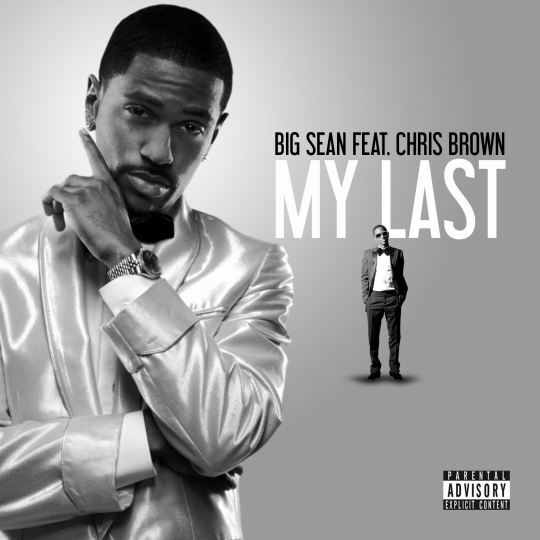 Big Sean feat. Chris Brown – My Last