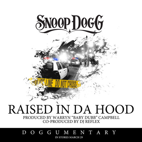 Snoop Dogg – Raised in Da Hood