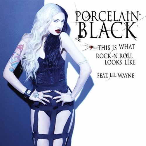 Porcelain Black feat. Lil’ Wayne – This Is What Rock N Roll Looks Like