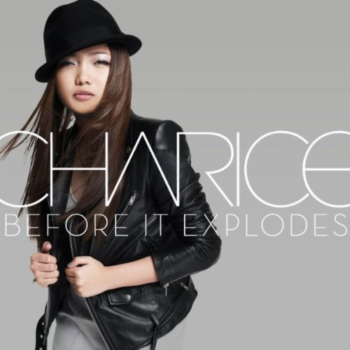Charice – Before It Explodes