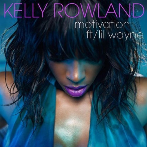 Kelly Rowland feat. Lil’ Wayne – Motivation