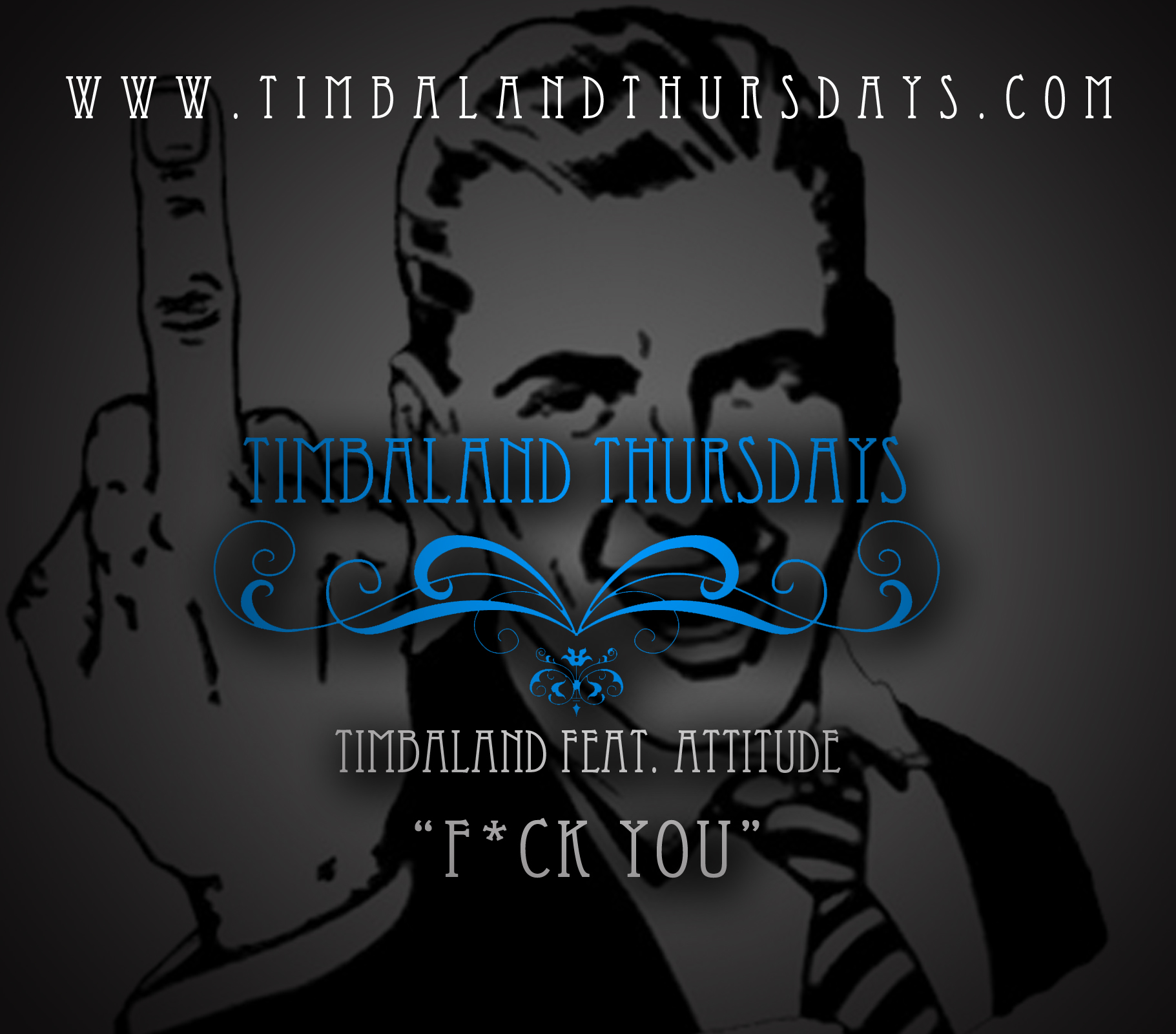 Timbaland feat. Attitude – F*ck You