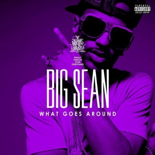 Big Sean – What Goes Around