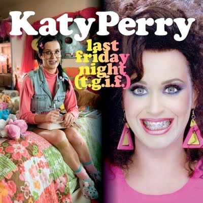 Katy Perry – Last Friday Night (T.G.I.F.)