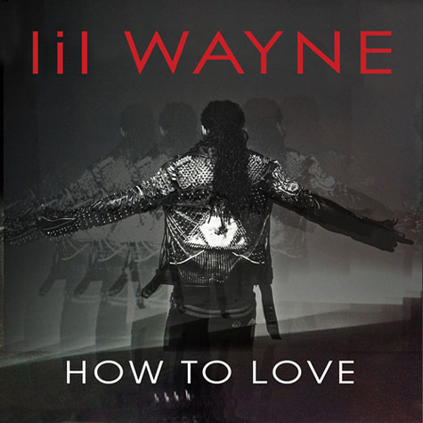 Lil’ Wayne – How To Love