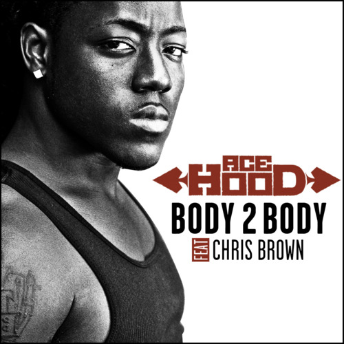 Ace Hood feat. Chris Brown – Body 2 Body