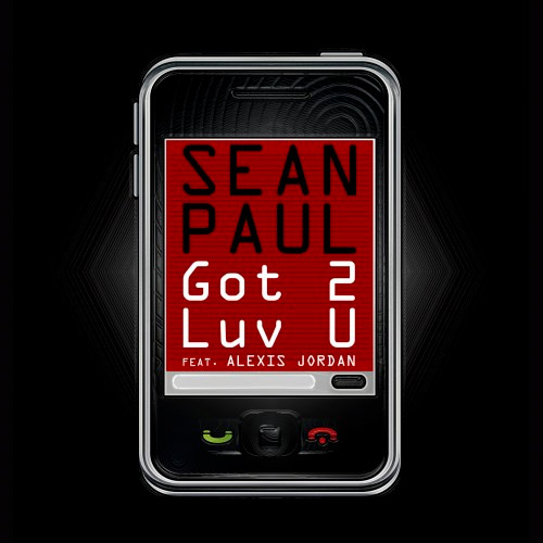 Sean Paul feat. Alexis Jordan – Got 2 Luv U